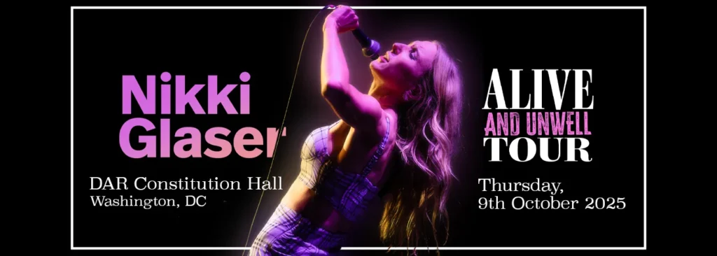 Nikki Glaser at DAR Constitution Hall