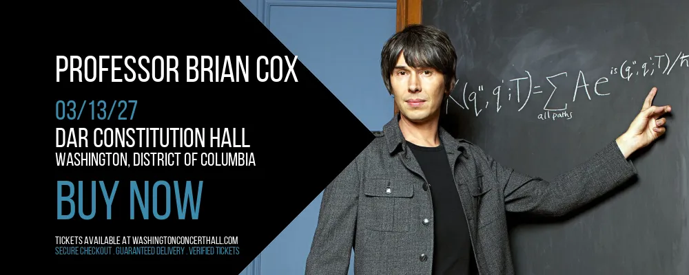 Professor Brian Cox at DAR Constitution Hall